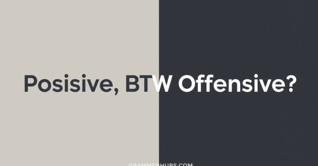 BTW Hidden or Offensive Meanings
