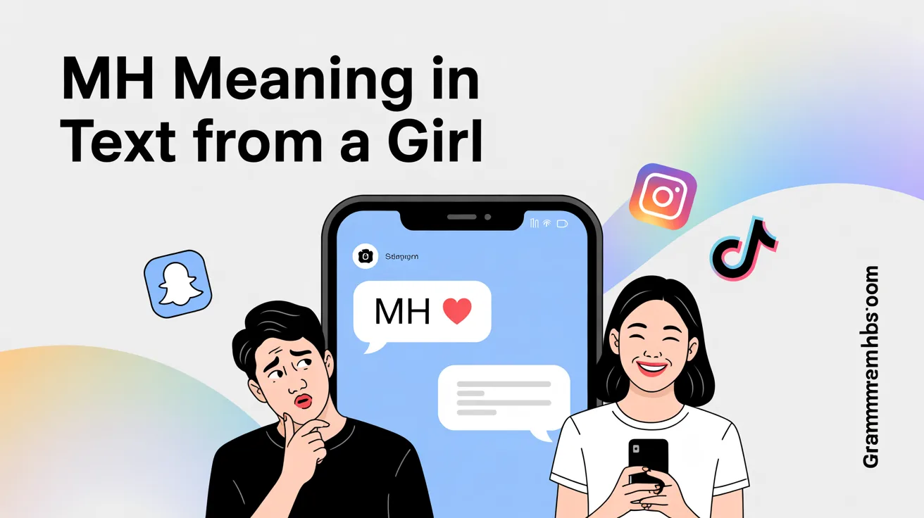 MH Mean in Text From a Girl