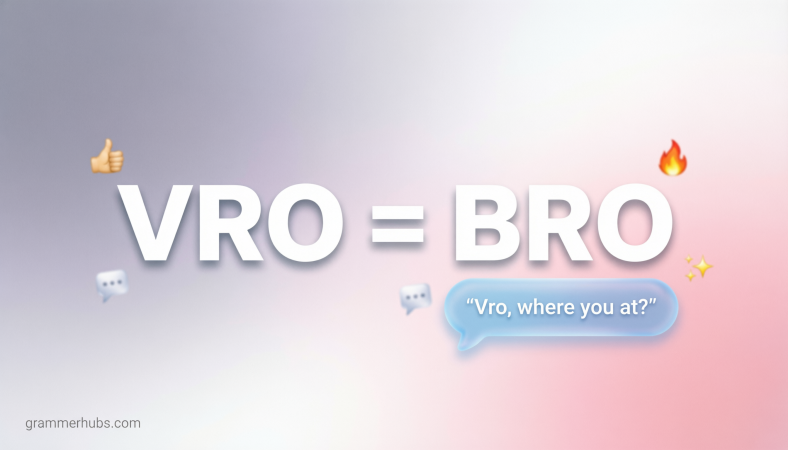 What Does Vro Mean in Text?