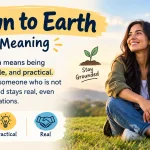 Down to Earth Meaning