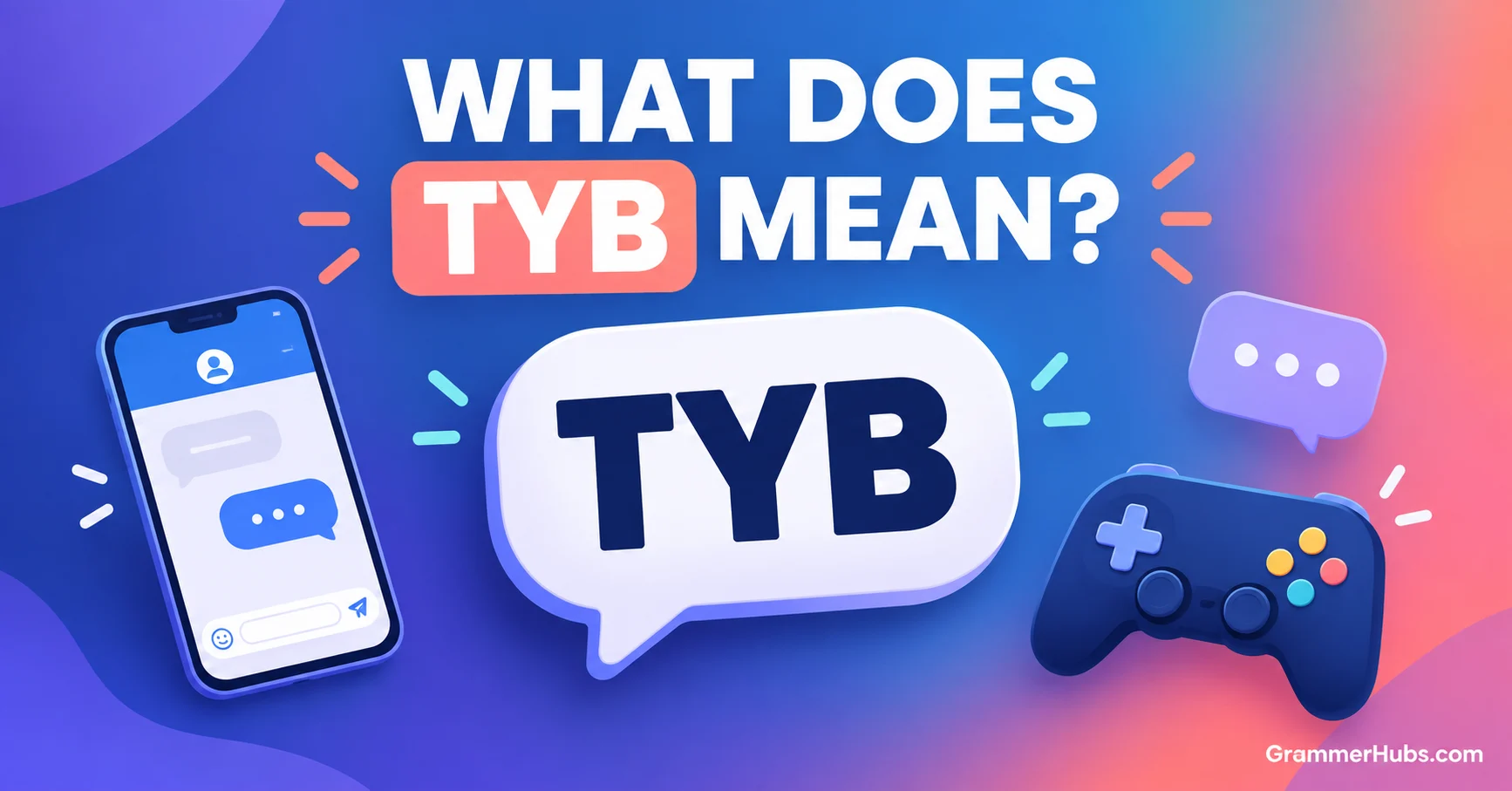tyb mean in text