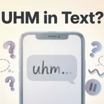 uhm mean in text