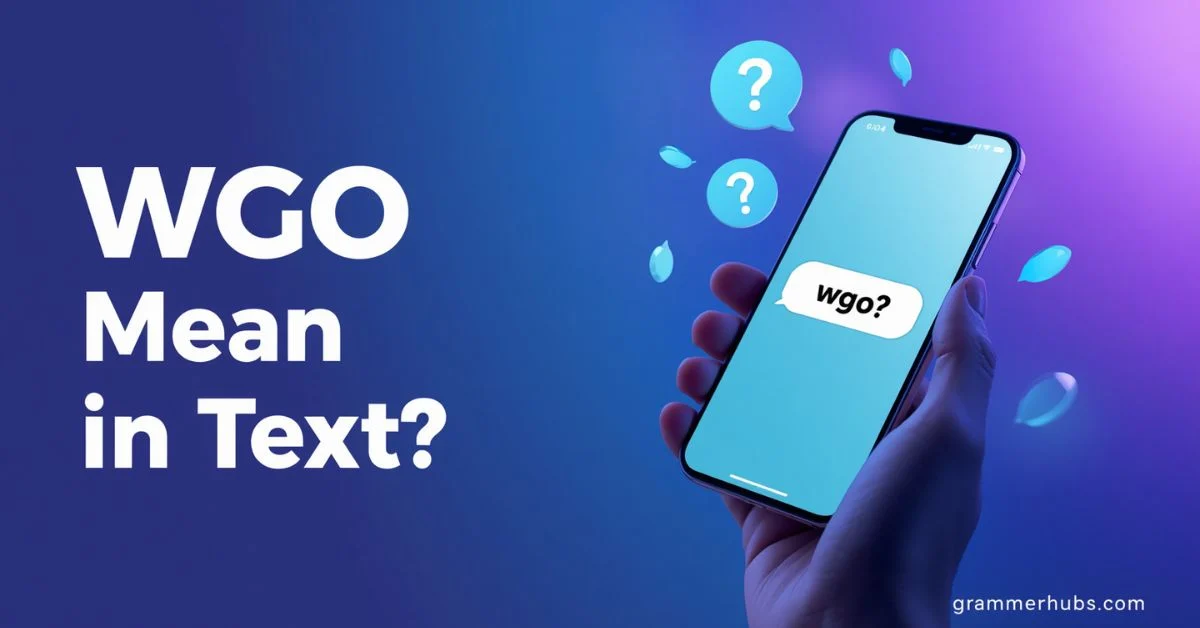 wgo mean in text